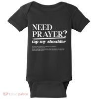 On Back Iv His Glory Need Prayer Tap My Shoulder Baby Bodysuit thumb 0