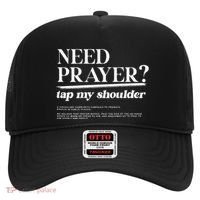On Back Iv His Glory Need Prayer Tap My Shoulder Hat thumb 0