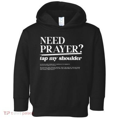 On Back Iv His Glory Need Prayer Tap My Shoulder Toddler Hoodie