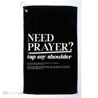 On Back Iv His Glory Need Prayer Tap My Shoulder Golf Towel thumb 0