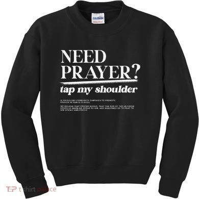 On Back Iv His Glory Need Prayer Tap My Shoulder Kids Sweatshirt