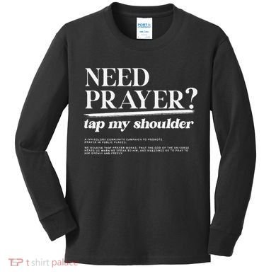 On Back Iv His Glory Need Prayer Tap My Shoulder Kids Long Sleeve Shirt