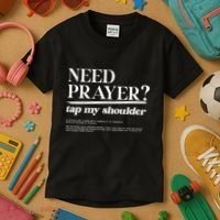 On Back Iv His Glory Need Prayer Tap My Shoulder Kids T-Shirt thumb 3