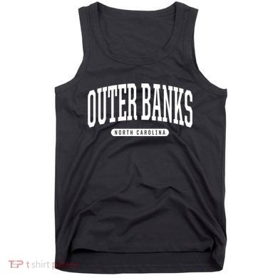 Outer Banks Meaningful Gift Cool Gift College University Style Nc Us Tank Top