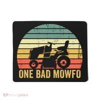 One Bad Mowfo Funny Lawn Care Grass Mowing Gardener Dad Mousepad thumb 0