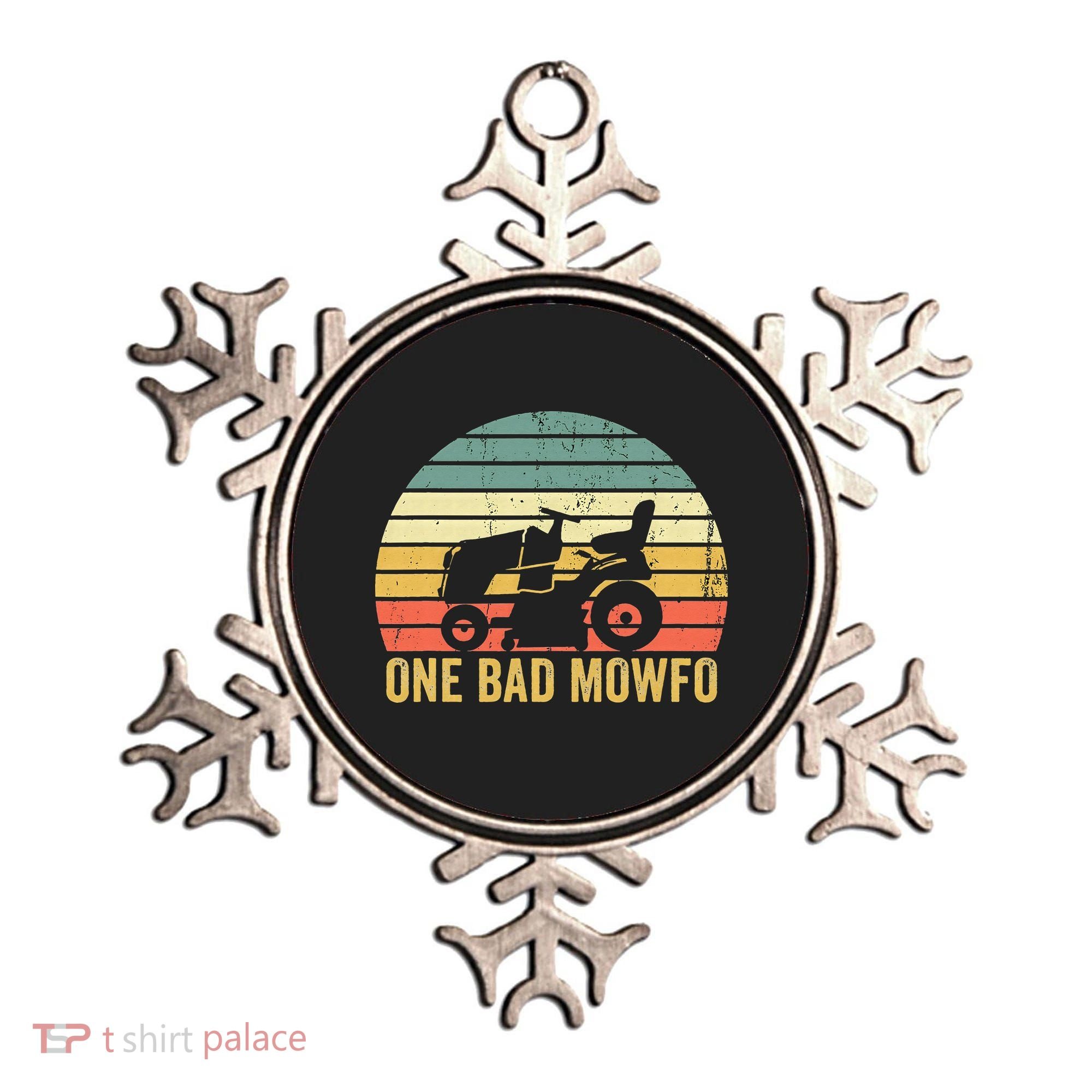 One Bad Mowfo Funny Lawn Care Grass Mowing Gardener Dad Ornament