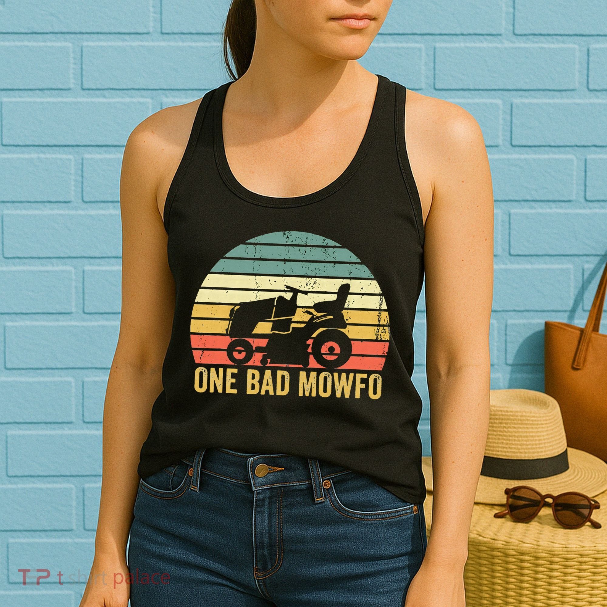 One Bad Mowfo Funny Lawn Care Grass Mowing Gardener Dad Women's Tank Top