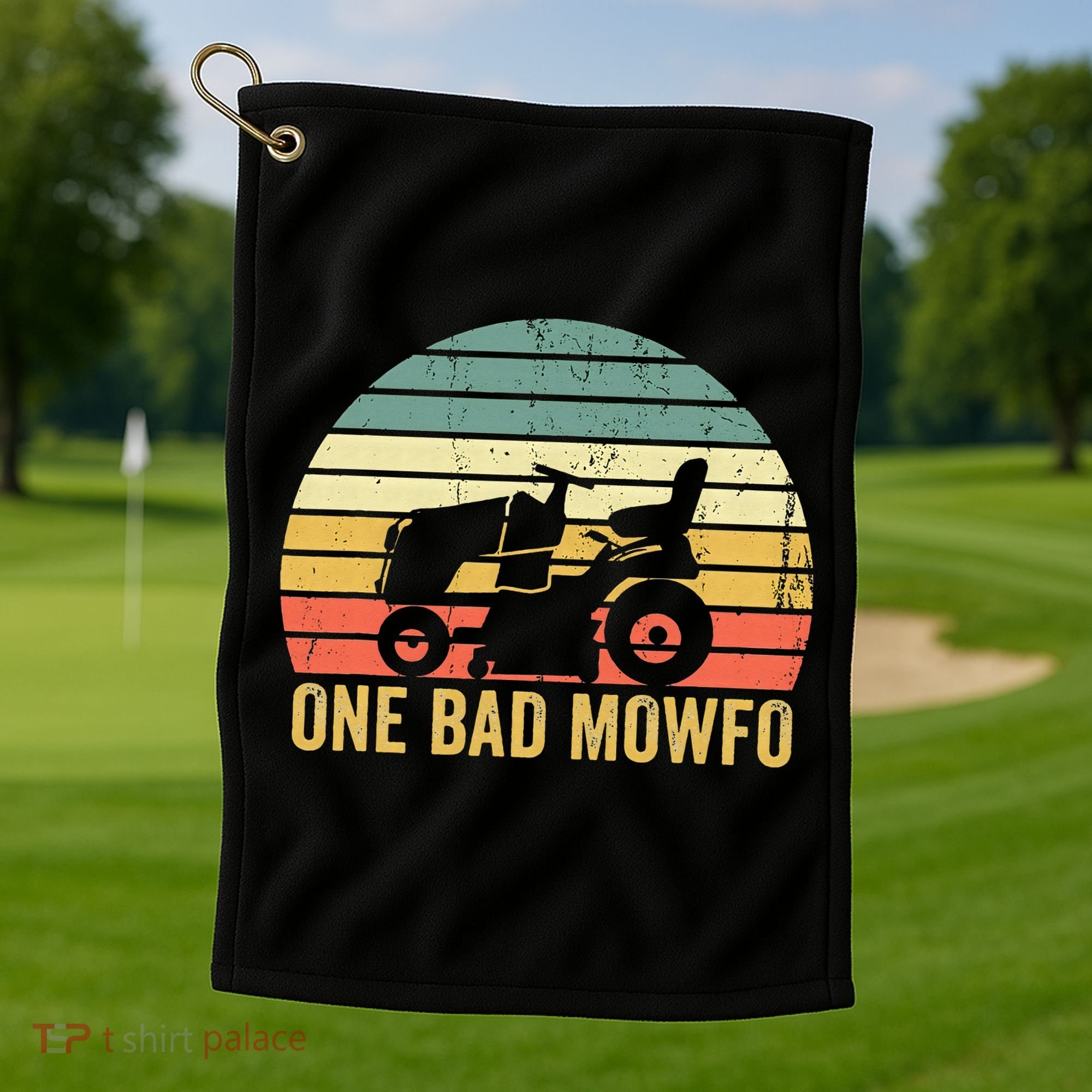 One Bad Mowfo Funny Lawn Care Grass Mowing Gardener Dad Golf Towel