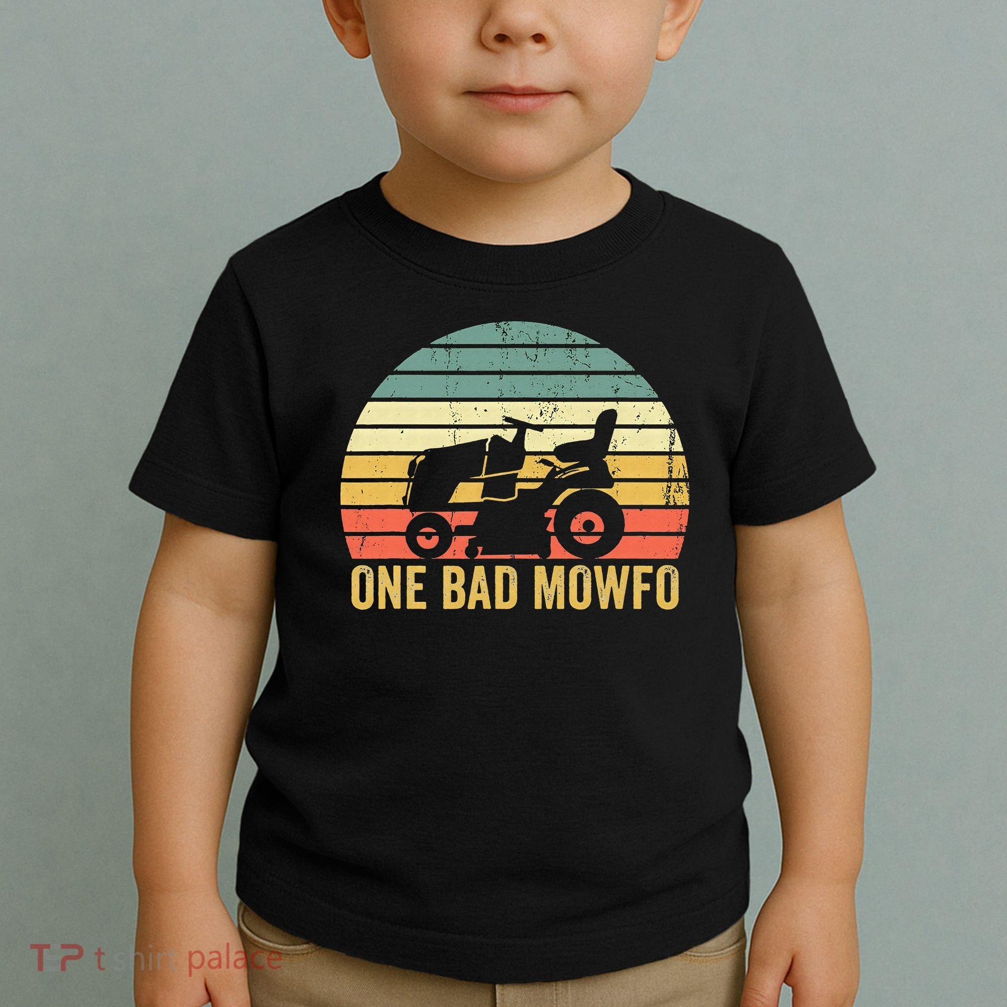 One Bad Mowfo Funny Lawn Care Grass Mowing Gardener Dad Toddler T-Shirt