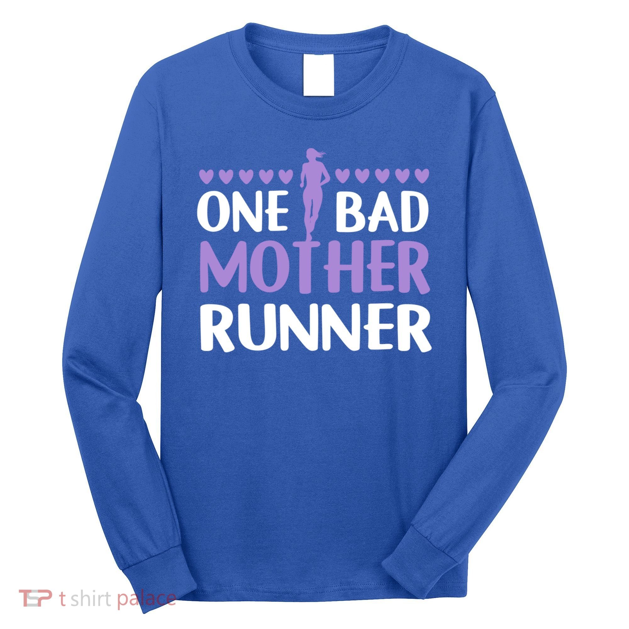 One Bad Mother Track Field Running Mom Marathon Runner Mama Gift Long Sleeve Shirt