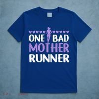 One Bad Mother Track Field Running Mom Marathon Runner Mama Gift T-Shirt thumb 5