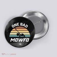 One Bad Mowfo Funny Lawn Care Mowing Gardener Father's Day Button thumb 0