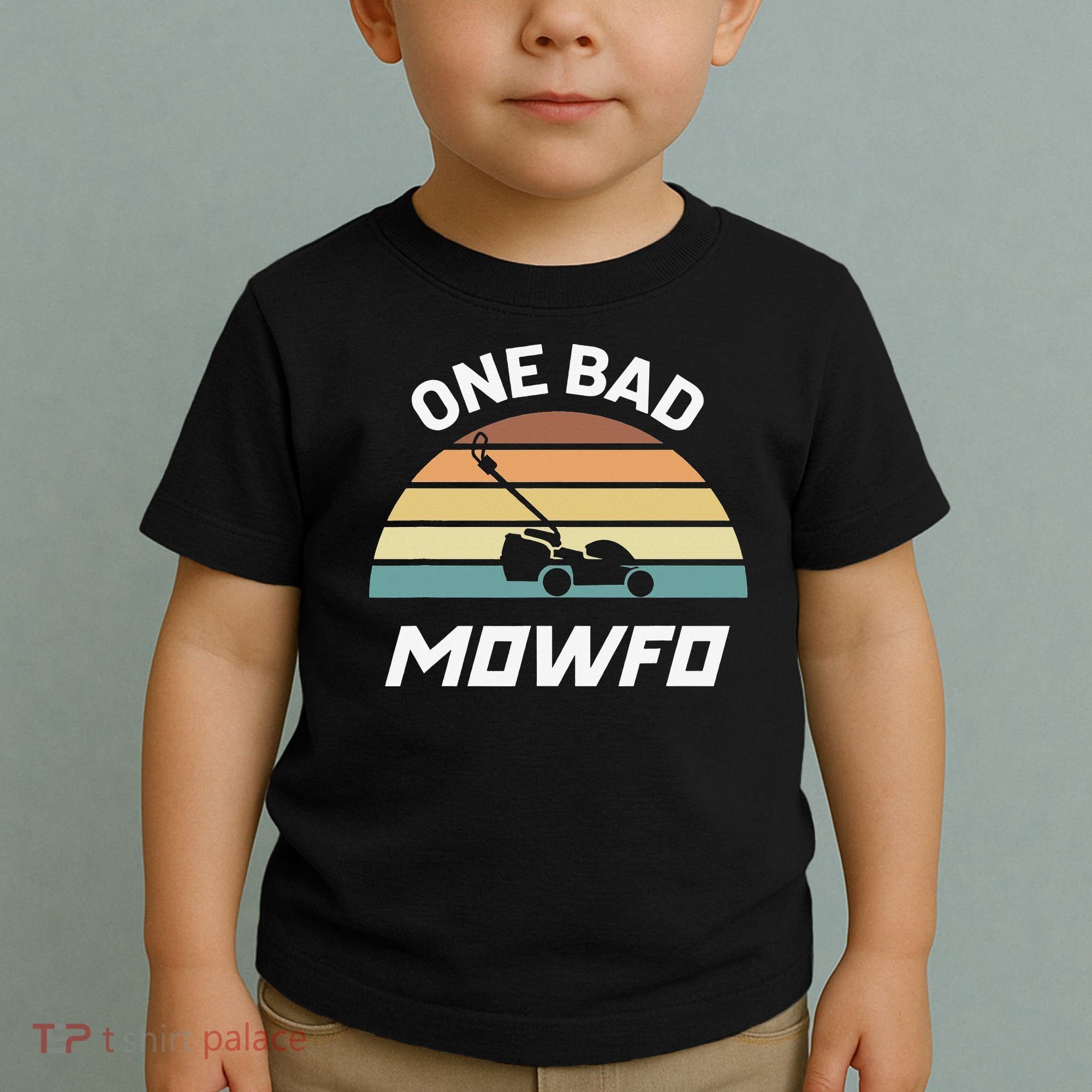 One Bad Mowfo Funny Lawn Care Mowing Gardener Father's Day Toddler T-Shirt