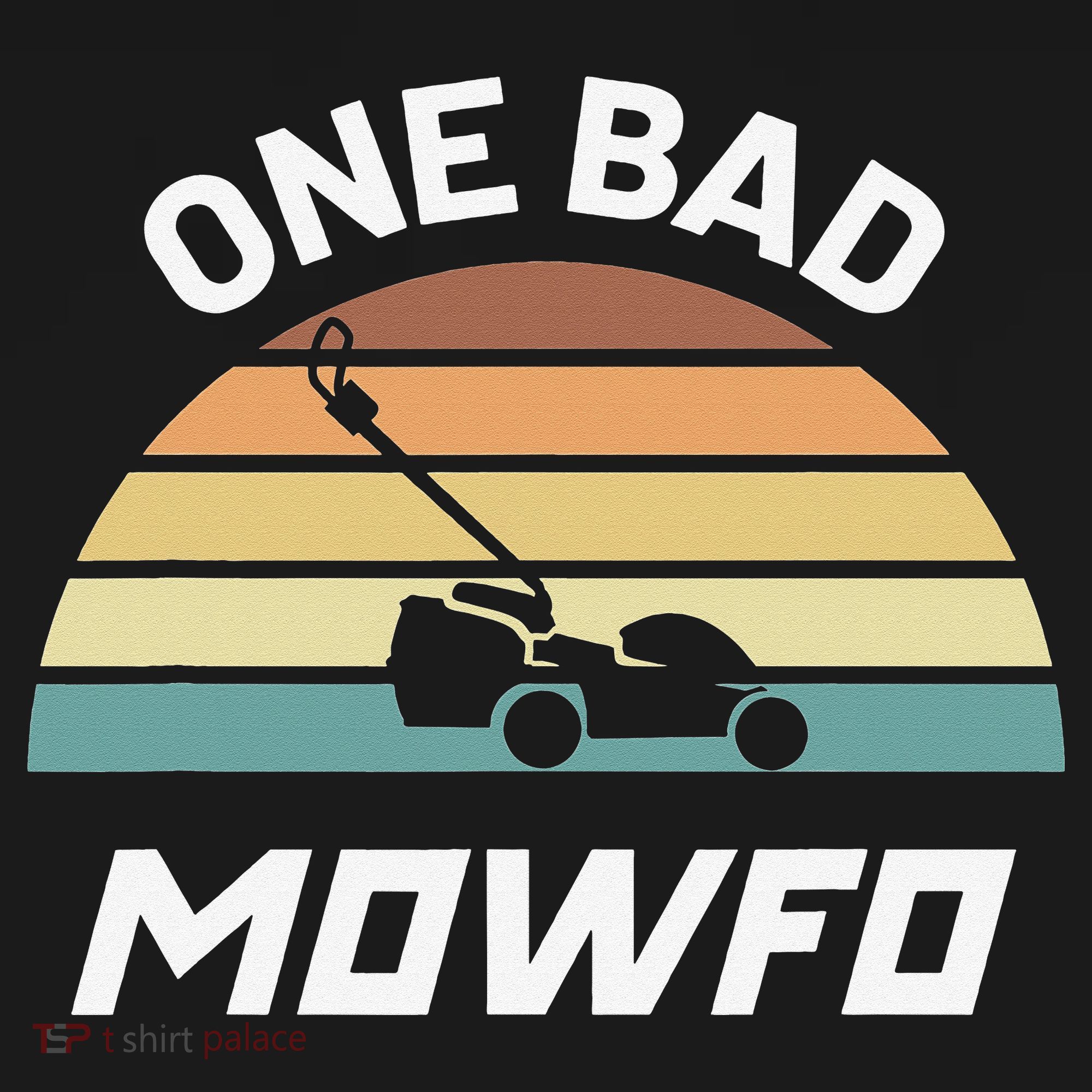 One Bad Mowfo Funny Lawn Care Mowing Gardener Father's Day Tote Bag