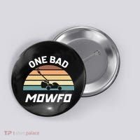 One Bad Mowfo Funny Lawn Care Mowing Gardener Father's Day Button thumb 0