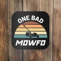 One Bad Mowfo Funny Lawn Care Mowing Gardener Father's Day Coaster thumb 0