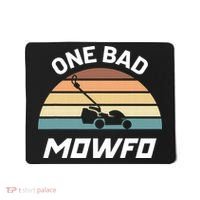One Bad Mowfo Funny Lawn Care Mowing Gardener Father's Day Mousepad thumb 0