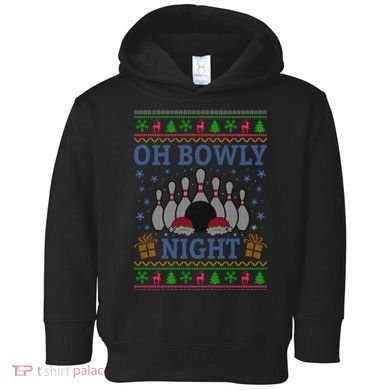 Oh Bowly Night Bowling Ugly Christmas Toddler Hoodie