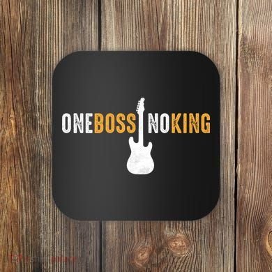 One Boss No King Guitar Coaster