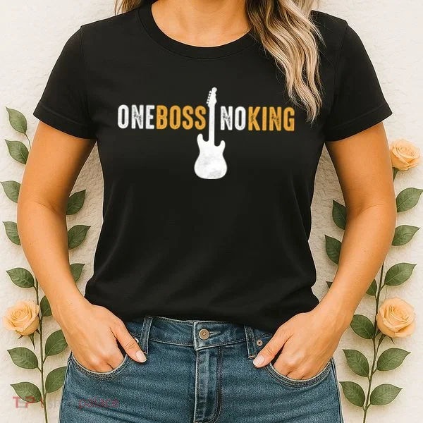 One Boss No King Guitar Women's T-Shirt