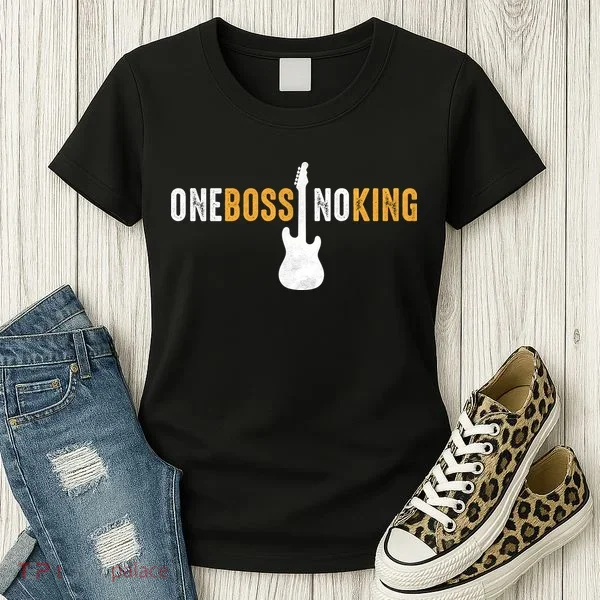 One Boss No King Guitar Women's T-Shirt