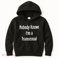 Onika Burgers Nobody Knows IM Transsexual Kids Hoodie thumb 0