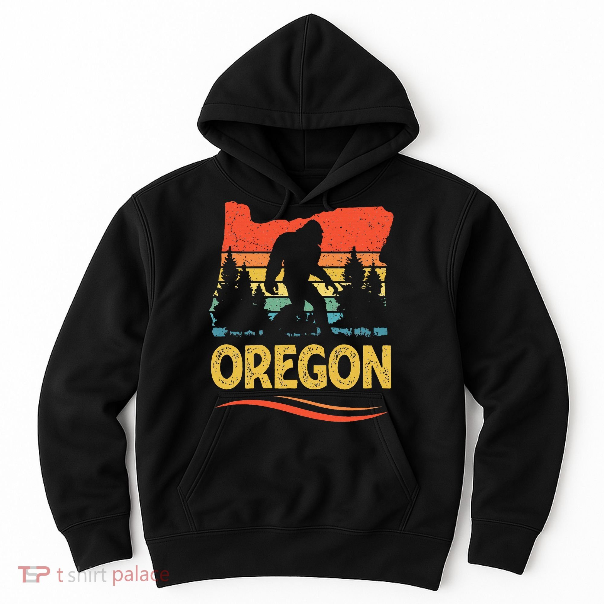 Oregon Bigfoot Oregon With A Bigfoot Or A Sasquatch Hoodie