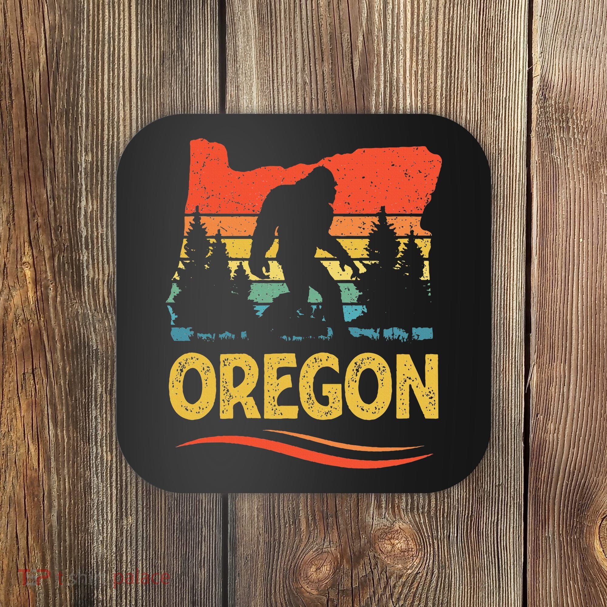 Oregon Bigfoot Oregon With A Bigfoot Or A Sasquatch Coaster