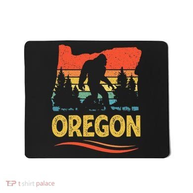 Oregon Bigfoot Oregon With A Bigfoot Or A Sasquatch Mousepad