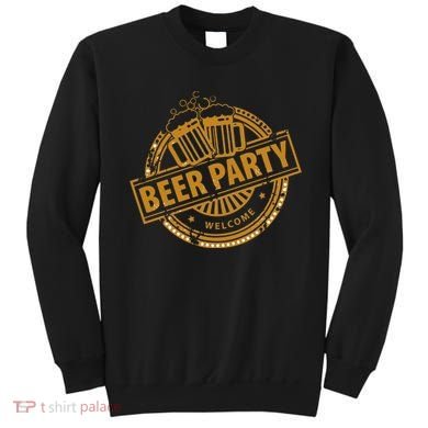 Oktoberfest Beer Party Welcome Sweatshirt