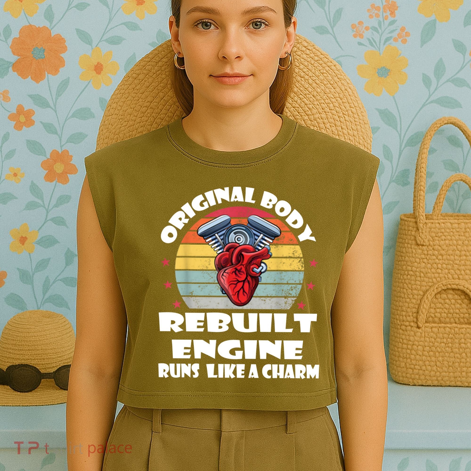 Original Body Rebuilt Engine Runs Like A Charm Car Engine Heart Garment-Dyed Women's Muscle Tee