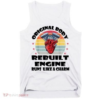 Original Body Rebuilt Engine Runs Like A Charm Car Engine Heart Tank Top