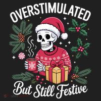 Overstimulated But Still Festive Funny X-mas Skeleton Women's Sweatshirt thumb 2