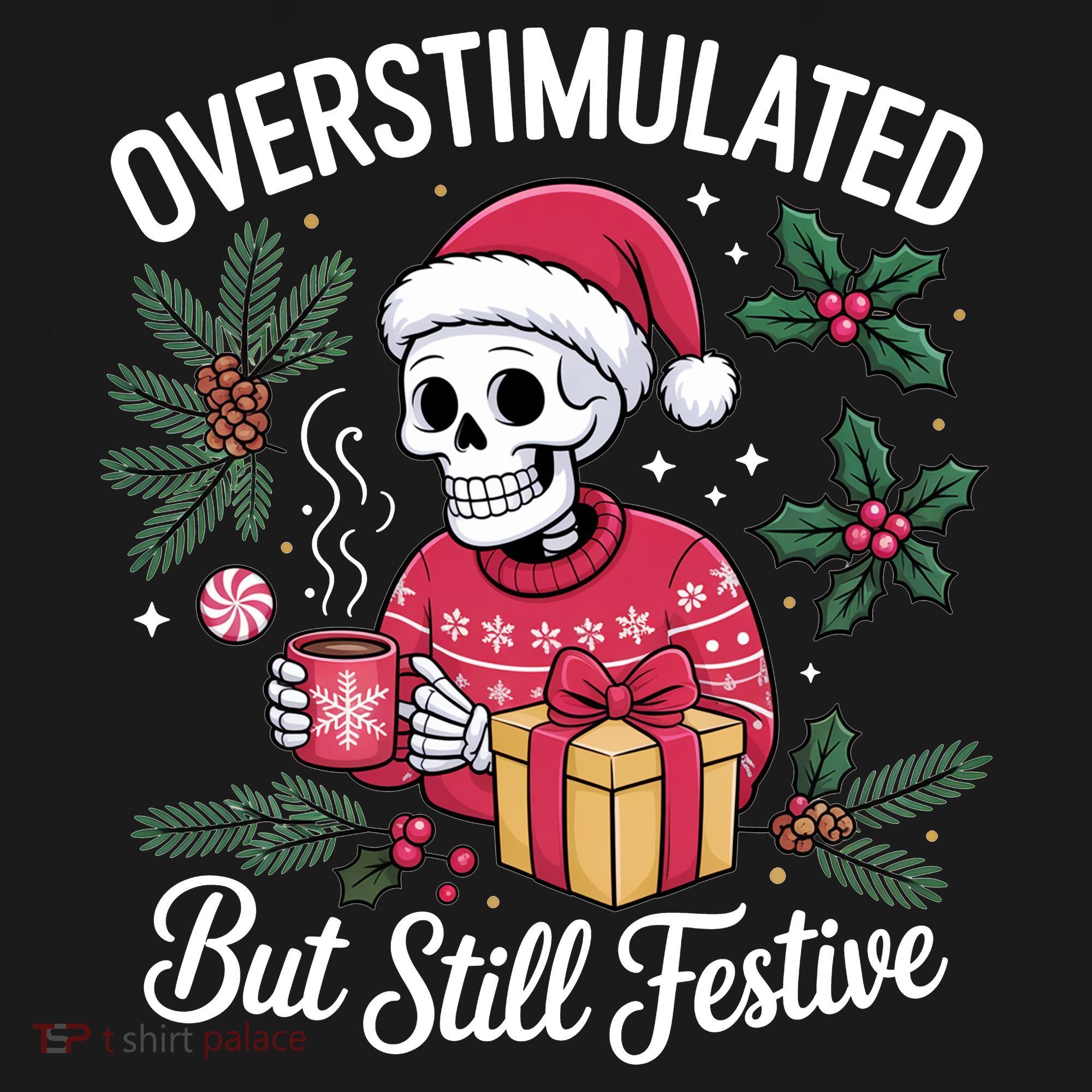 Overstimulated But Still Festive Funny X-mas Skeleton Coaster