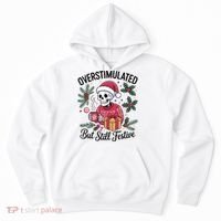 Overstimulated But Still Festive Funny X-mas Skeleton Hoodie thumb 0