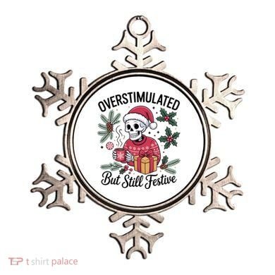 Overstimulated But Still Festive Funny X-mas Skeleton Ornament