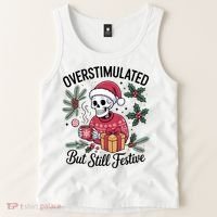 Overstimulated But Still Festive Funny X-mas Skeleton Tank Top thumb 2