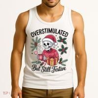 Overstimulated But Still Festive Funny X-mas Skeleton Tank Top thumb 3