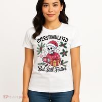 Overstimulated But Still Festive Funny X-mas Skeleton Women's T-Shirt thumb 4