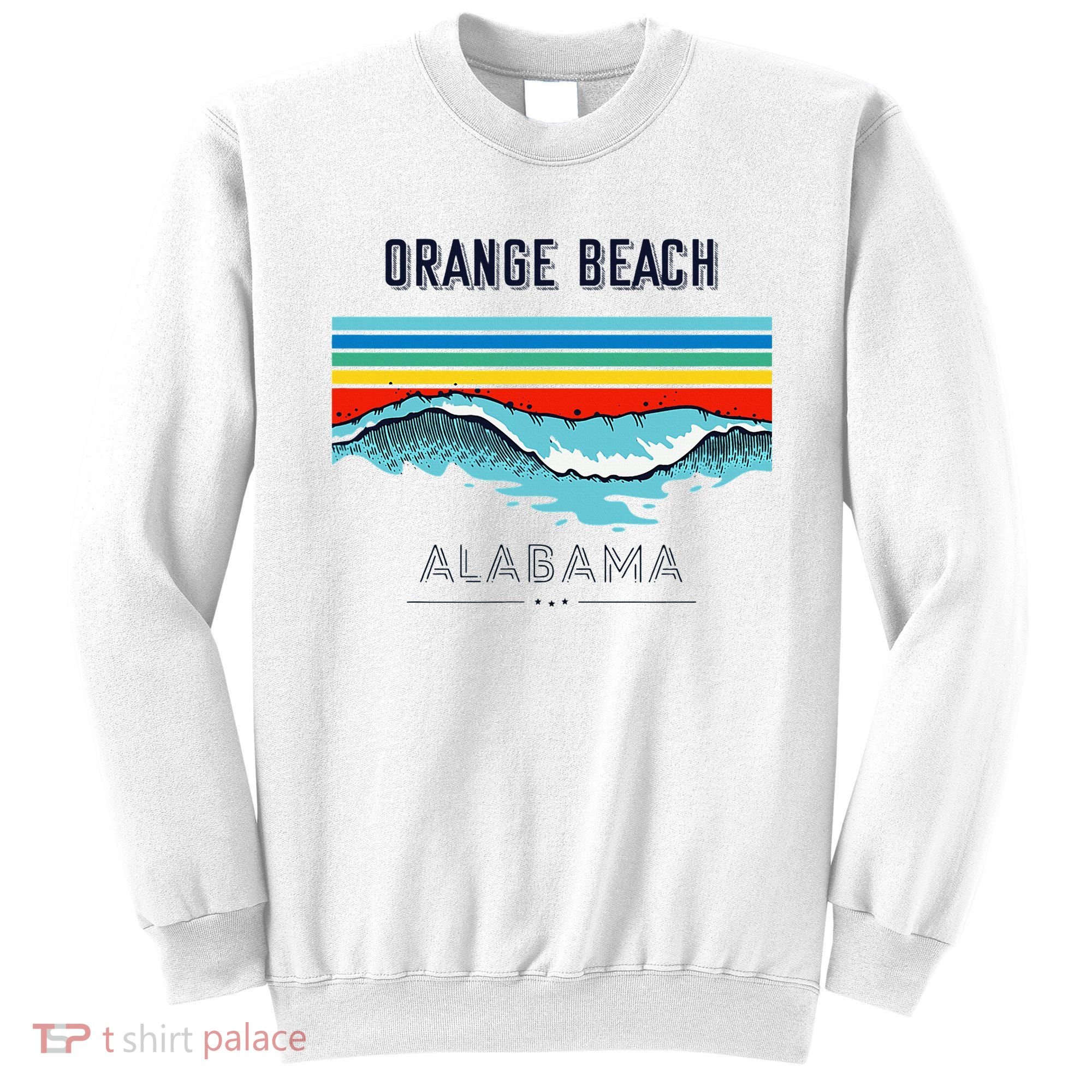 Orange Beach Souvenir Alabama Reminder Sweatshirt