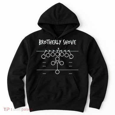 Official Brotherly Shove Hoodie