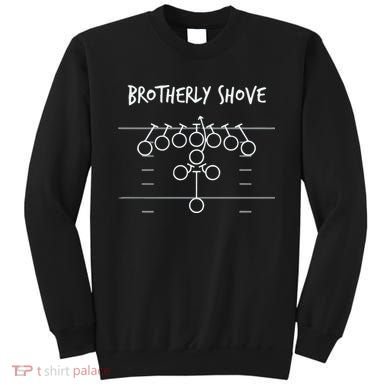 Official Brotherly Shove Sweatshirt