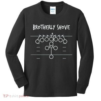 Official Brotherly Shove Kids Long Sleeve Shirt