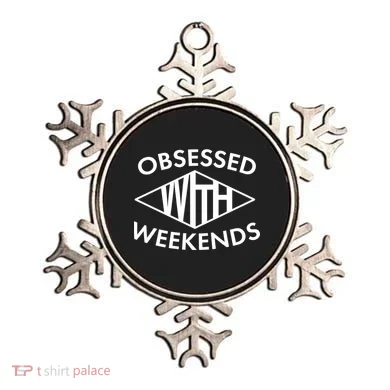Obsessed With Weekends Ornament