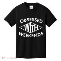 Obsessed With Weekends Kids T-Shirt thumb 0