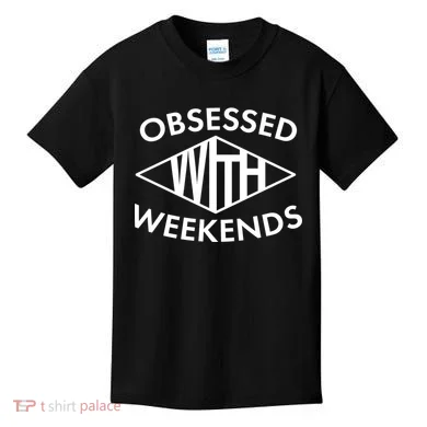 Obsessed With Weekends Kids T-Shirt