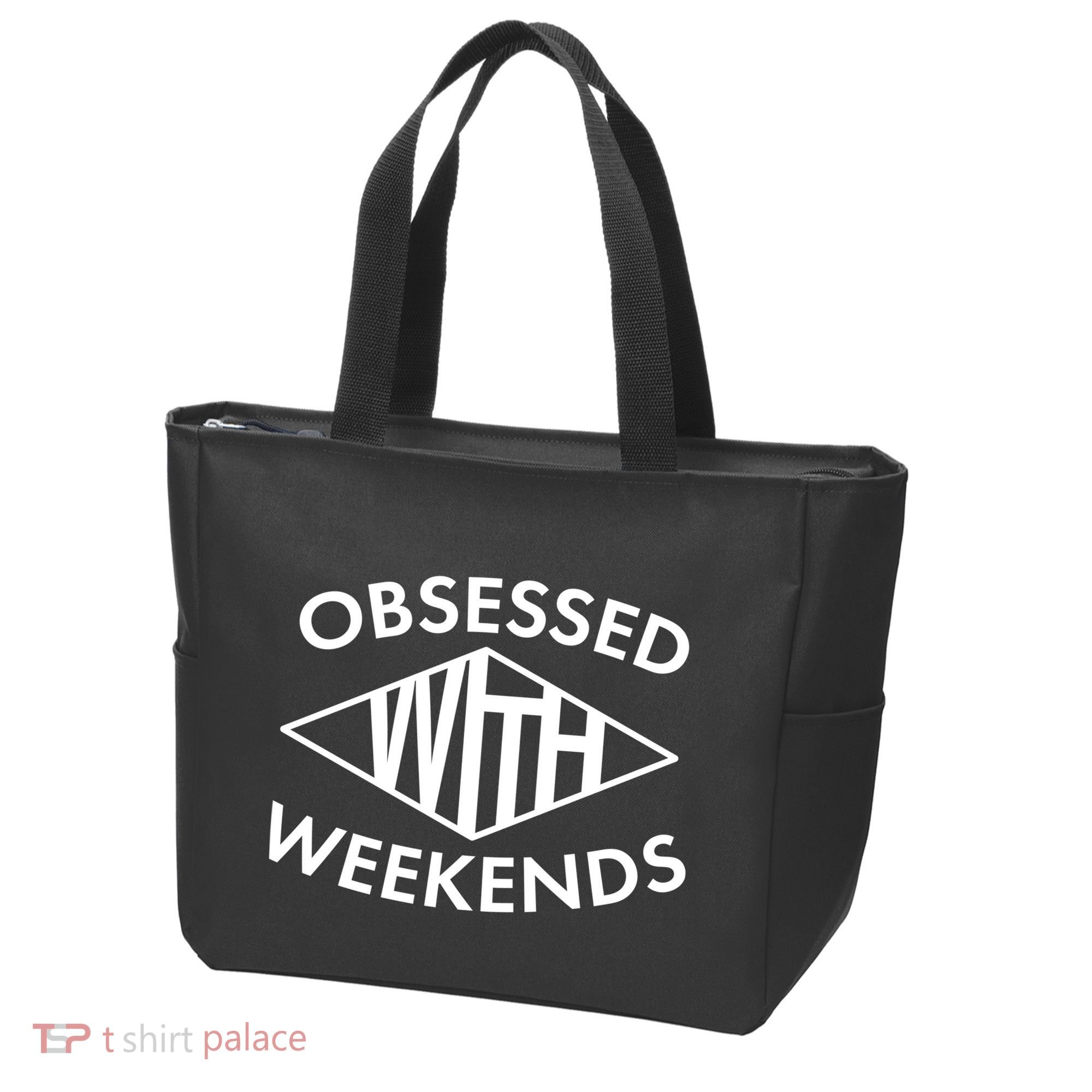 Obsessed With Weekends Tote Bag