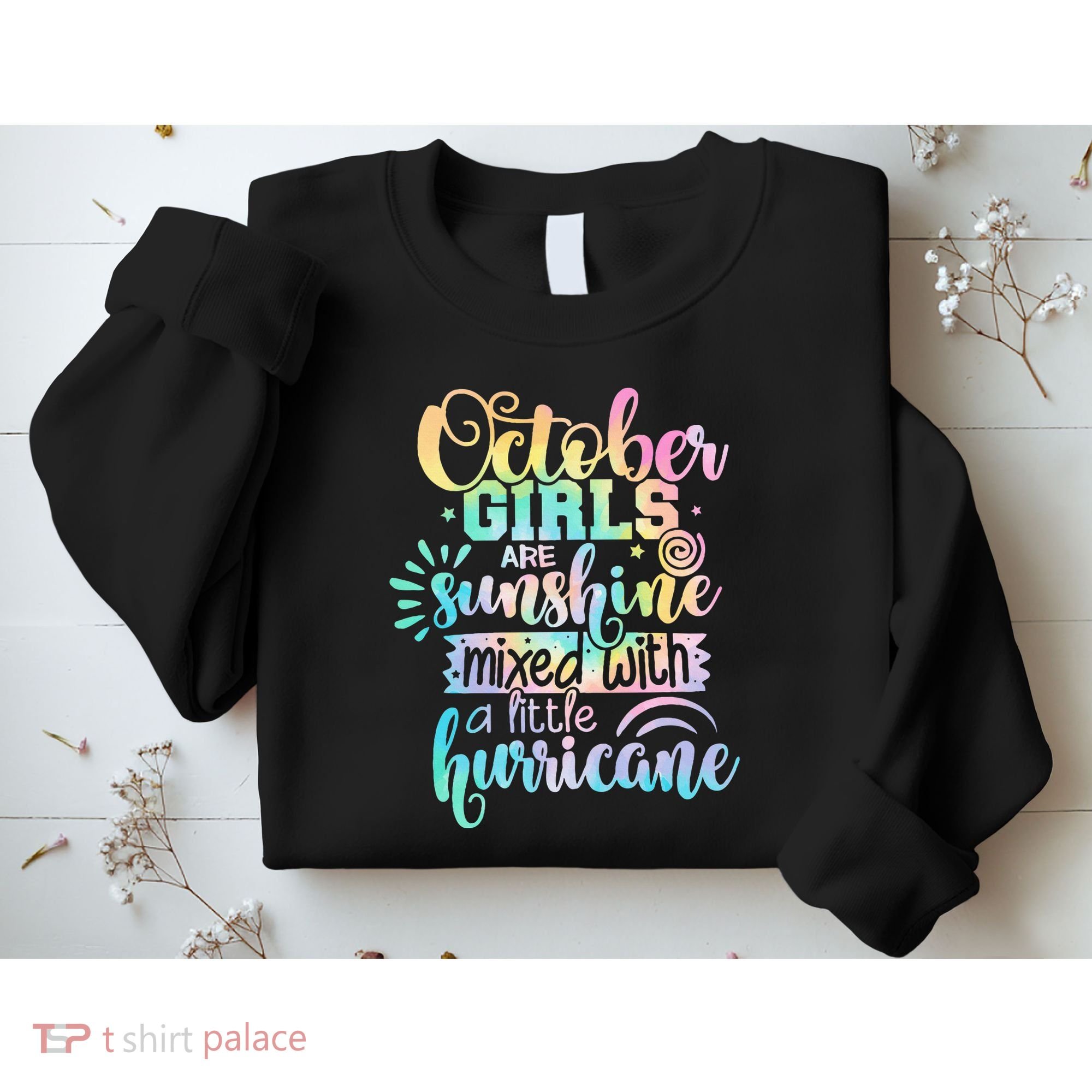 October Birthday Tie Die Sweatshirt
