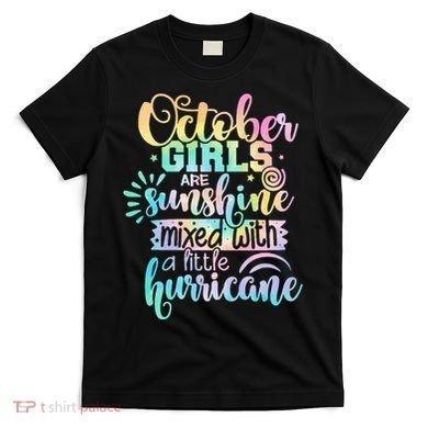 October Birthday Tie Die T-Shirt