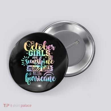 October Birthday Tie Die Button